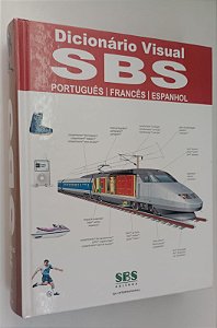 Livro Dicionário Visual Sbs: Português / Francês / Espanhol Autor Corbeil, Jean-claude (2008) [seminovo]