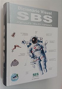 Livro Dicionário Visual Sbs: Português / Inglês / Espanhol Autor Corbeil, Jean-claude (2007) [seminovo]