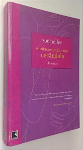 Livro Anotações sobre um Escândalo Autor Heller, Zoe (2006) [usado]