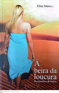 Livro À Beira da Loucura Autor Masselli, Elisa (2008) [usado]