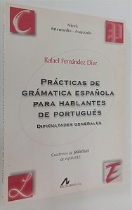 Livro Prácticas de Grámatica Española para Hablantes de Portugués: Dificultades Generales Autor Díaz, Rafael Fernández (1999) [seminovo]