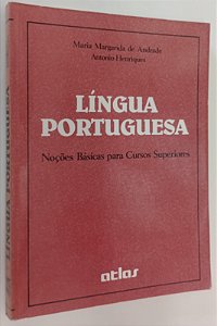Livro Língua Portuguesa: Noções Básicas para Cursos Superiores Autor Andrade, Maria Margarida de (1989) [usado]