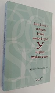 Livro Análisis de Errores e Interlengua de Brasileños Aprendices de Español Y de Españoles Aprendices de Portugués Autor Durão, Adja Balbino de Amorin Barbieri (1999) [seminovo]