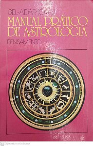 Livro Manual Prático de Astrologia Autor Bel-adar (org.) [usado]