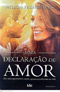 Livro Uma Declaração de Amor Autor Jr., Wilson Frungilo (2014) [usado]