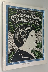 Livro Contos de Espanto e Alumbramento Autor Azevedo, Ricardo (2010) [usado]