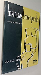 Livro Historias Breves para Leer - Nivel Intermedio Autor Masoliver, Joaquín (1999) [seminovo]