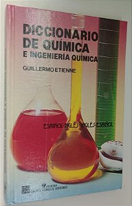 Livro Diccionario de Química e Ingeniería Química: Español-inglés / Inglés-español Autor Etienne, Giullermo (1993) [usado]