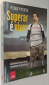 Livro Superar é Viver Autor Pimenta, Pedro (2014) [seminovo]