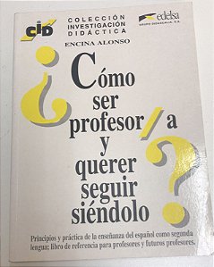 Livro Cómo Ser Profesor a Y Querer Seguir Siéndolo Autor Alonso, Encina (1994) [usado]