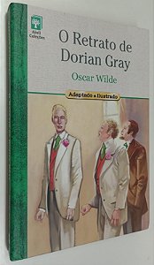 Livro o Retrato de Dorian Gray - Adaptado e Ilustrado / Abril Coleções Autor Wilde, Oscar (2012) [seminovo]