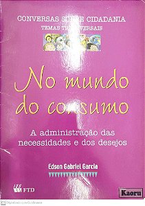 Livro no Mundo do Consumo Autor Garcia, Edson Gabriel (2001) [seminovo]