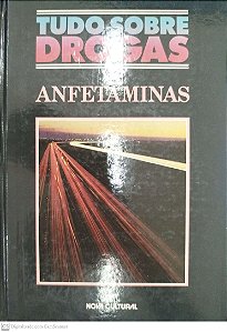 Livro Tudo sobre Drogas: Anfetaminas Autor Lukas, Scott E. (1988) [usado]