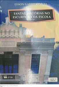 Livro Tantas Histórias no Escurinho da Escola Autor Garcia, Edson Gabriel (1998) [usado]