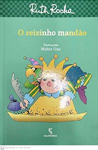 Livro o Reizinho Mandão Autor Rocha, Ruth (2013) [seminovo]