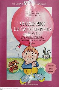 Livro os Coelhinhos e o Cão de Três Pernas Autor Octávio, Luiz (1993) [usado]