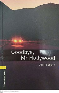 Livro Goodbye, Mr Hollywood Autor Escott, John (2008) [seminovo]
