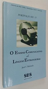 Livro o Ensino Comunicativo de Línguas Estrangeiras - Portfolio Sbs 13 Autor Richards, Jack C. (2006) [seminovo]