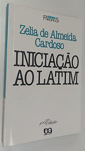 Livro Iniciação ao Latim Autor Cardoso, Zelia de Almeida (1999) [seminovo]