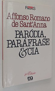 Livro Paródia, Paráfrase e Cia Autor Sant''anna, Affonso Romano de (1985) [usado]