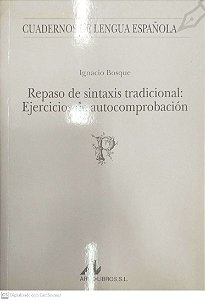 Livro Repaso de Sintaxis Tradicional: Ejercicios de Autocomprobación Autor Bosque, Ignacio (1999) [seminovo]