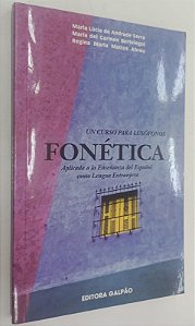 Livro Fonética: Aplicada a La Enseñanza Del Español Como Lengua Extranjera Autor Serra, Maria Lúcia de Andrade (2007) [seminovo]