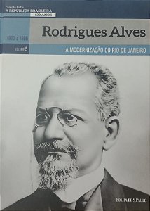 Livro Rodrigues Alves / Coleção Folha: a República Brasileira - Volume 5 Autor Mello, Fernando (2019) [seminovo]