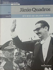 Livro Jânio Quadros / Coleção Folha: a República Brasileira - Volume 15 Autor Lobato, Eliane (2019) [seminovo]