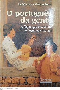 Livro o Português da Gente Autor Ilari, Rodolfo (2006) [seminovo]