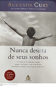 Livro Nunca Desista de seus Sonhos Autor Cury, Augusto (2004) [usado]