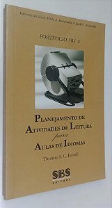 Livro Planejamento de Atividades de Leitura para Aulas de Idiomas - Coleção Portfolio Sbs 6 Autor Farrell, Thomas S.c. (2003) [seminovo]