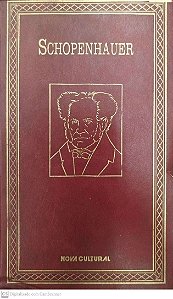 Livro Schopenhauer - os Pensadores Autor Schopenhauer, Arthur (2005) [usado]