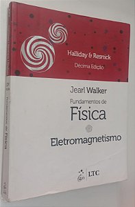 Livro Eletromagnetismo - Fundamentos de Física 3 Autor Halliday, David (2016) [usado]