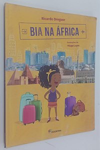 Livro Bia na África Autor Dreguer, Ricardo (2016) [usado]