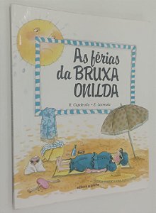 Livro as Férias da Bruxa Onilda Autor Larreula, Enric (2012) [usado]