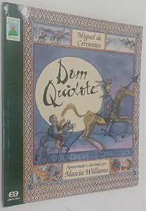 Livro Dom Quixote (apresentado e Ilustrado por Marcia Williams) Autor Cervantes, Miguel de (2014) [usado]