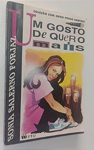 Livro um Gosto de Quero Mais Autor Forjaz, Sonia Salerno (1995) [usado]