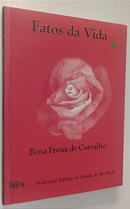 Livro Fatos da Vida Autor Carvalho, Rosa Freua de (2000) [seminovo]