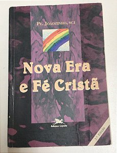 Livro Nova Era e Fé Cristã Autor Joãozinho, Pe. (1994) [usado]