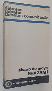 Livro Shazam ! - Coleção Debates 26 Autor Moya, Álvaro de (1970) [usado]
