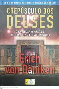 Livro Crepúsculo dos Deuses Autor Däniken. Erich Von (2012) [seminovo]