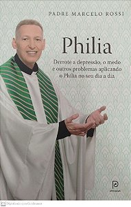 Livro Philia Autor Rossi, Padre Marcelo (2015) [seminovo]