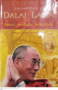 Livro Amor, Verdade, Felicidade Autor Lama, Dalai (2001) [usado]