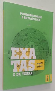 Livro Probabilidade e Estatística - Exatas e da Terra 1 Autor Schmitt, Ana Luisa Fantini (2013) [usado]