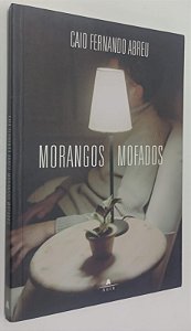 Livro Morangos Mofados Autor Abreu, Caio Fernando (2008) [seminovo]