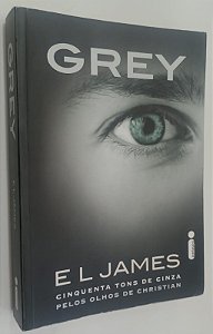 Livro Grey: Cinquenta Tons de Cinza Pelos Olhos de Christian Autor James, e L (2015) [seminovo]