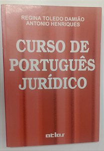Livro Curso de Português Jurídico Autor Damião, Regina Toledo (1998) [usado]