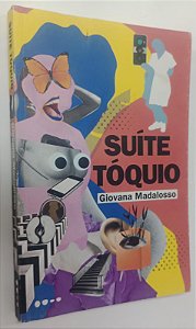 Livro Suíte Tóquio Autor Madalosso, Giovana (2020) [usado]