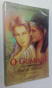 Livro o Guarani Autor Alencar, José de (2011) [seminovo]