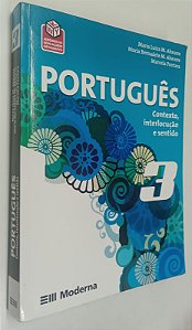 Livro Português 3 (contexto, Interlocução e Sentido) Autor Abaurre, Maria Luiza M. (2008) [usado]
